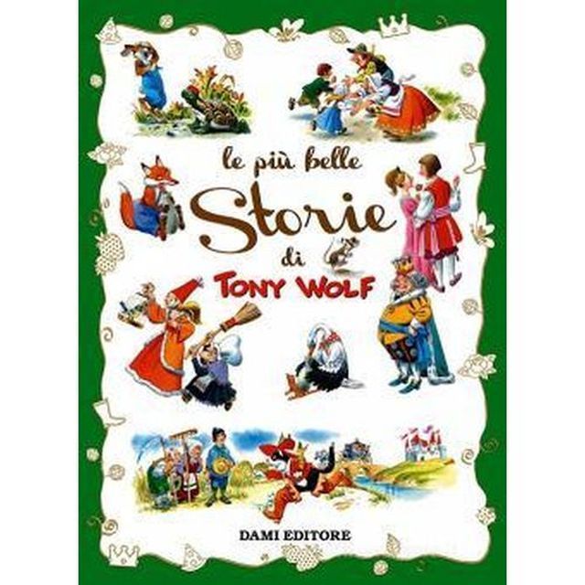 Piu' Belle Storie Di Tony Wolf